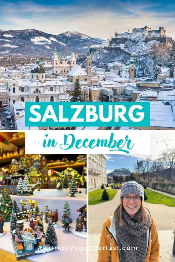 A promotional collage showcasing Salzburg in December. The top image displays a panoramic winter view of Salzburg, featuring snow-covered rooftops and the iconic Hohensalzburg Fortress. The bottom section includes a charming Christmas market miniature scene on the left and a cheerful visitor posing in Mirabell Gardens with the fortress in the background on the right. Bold text reads "SALZBURG in December," highlighting it as a festive winter destination.