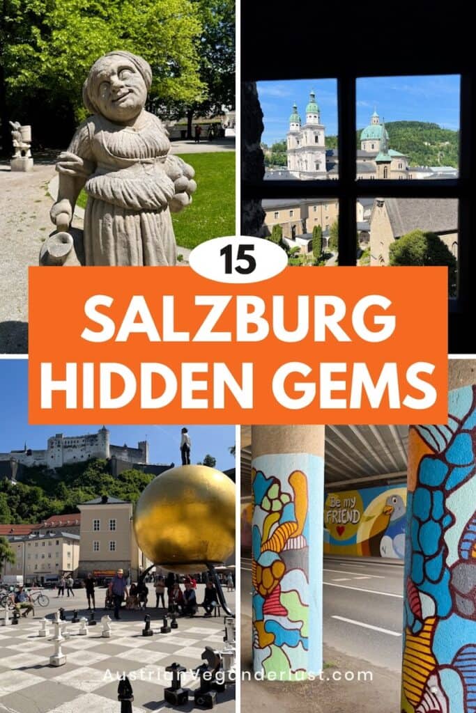 A colorful Pinterest graphic titled "15 Salzburg Hidden Gems" from AustrianVeganDerlust.com, featuring a dwarf statue, a view of Salzburg Cathedral through a stone window, the golden sphere sculpture, and vibrant street art with the phrase "Be my friend."