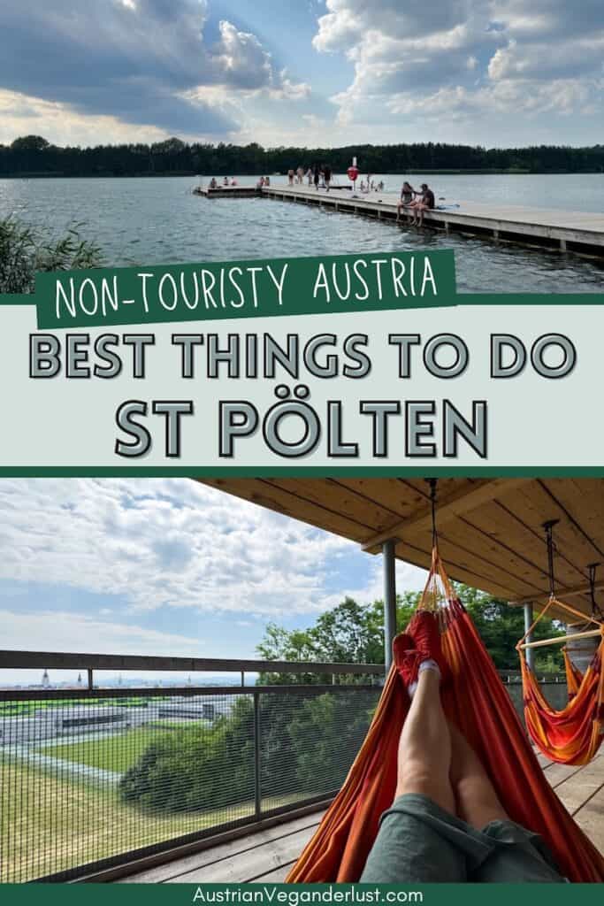 A Pinterest-style collage promoting “Best Things to Do in St. Pölten, Austria” from AustrianVeganderlust.com. The top image shows people relaxing on a wooden pier at a lake under dramatic clouds, while the bottom image features someone lounging in a red hammock overlooking the city and green fields from a covered terrace.