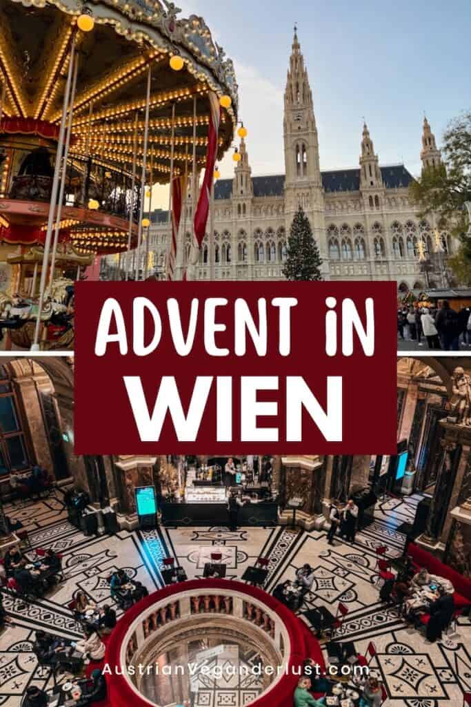 Karussell mit leuchtenden Lichtern auf dem Wiener Christkindlmarkt vor dem festlich geschmückten Rathaus, darunter ein elegantes Café mit Marmorfußboden im Kunsthistorischen Museum. In der Mitte steht in großer Schrift: „Advent in Wien“.