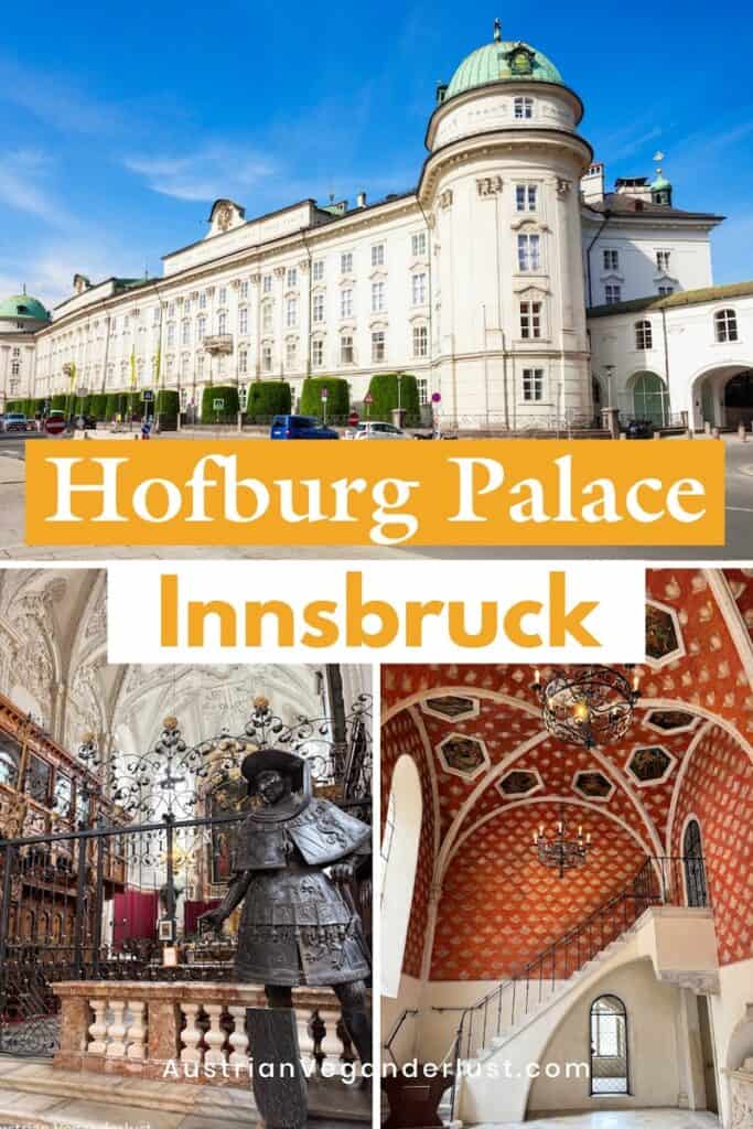 A blog cover collage showing the elegant white façade of Hofburg Palace in Innsbruck, an interior with a decorative iron gate and armor statue, and a staircase under a red vaulted ceiling with painted motifs. The center text reads “Hofburg Palace Innsbruck.”