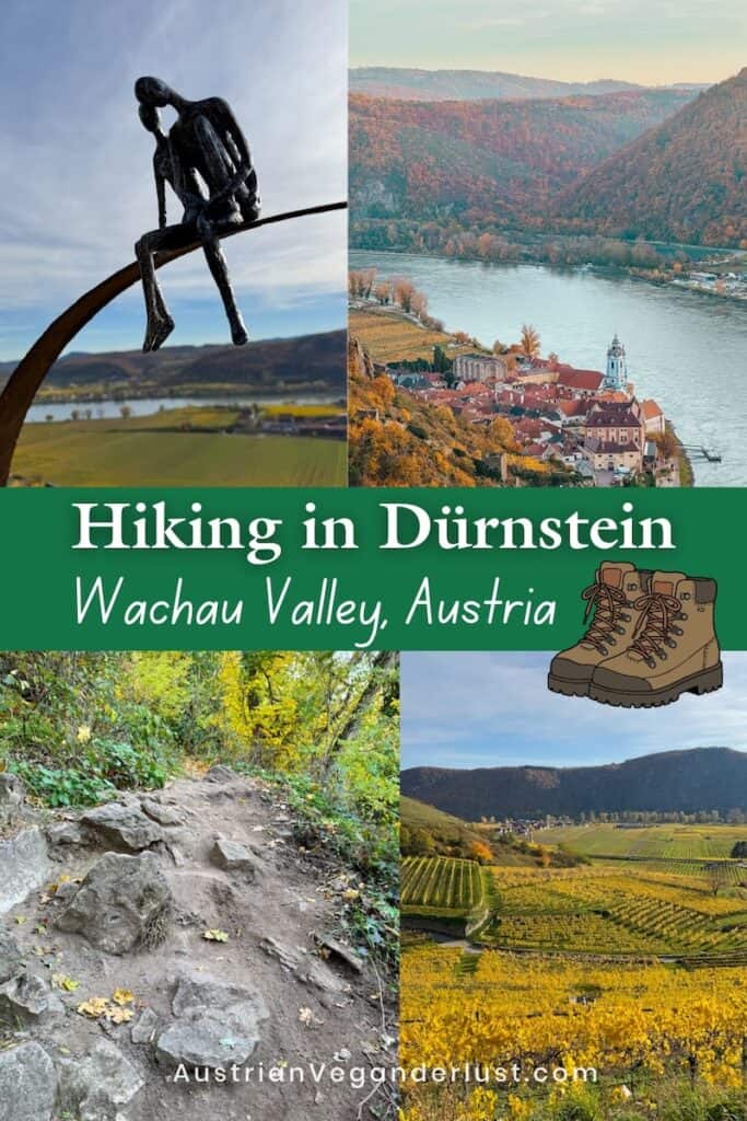 Pinterest pin reading “Hiking in Dürnstein Wachau Valley, Austria” featuring a collage of scenic images including a statue overlooking vineyards, the Dürnstein Abbey, a rocky trail through fall forest, and yellow vineyard rows below hills.