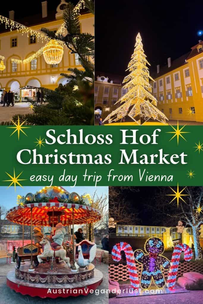 Collage promoting the Schloss Hof Christmas Market, with festive scenes including glowing chandeliers and a lit Christmas tree in a palace courtyard, a carousel with children riding horses, and a gingerbread man light display with candy canes. Text over a green banner reads “Schloss Hof Christmas Market – easy day trip from Vienna,” and the website AustrianVeganerlust.com is featured at the bottom.