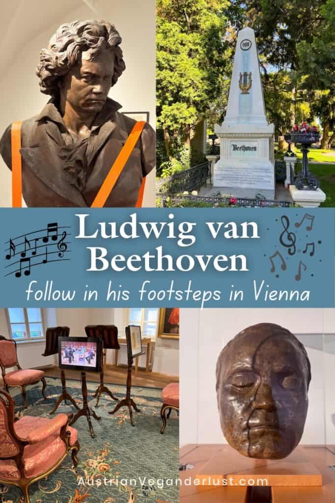 Collage image promoting Beethoven tourism in Vienna with the title “Ludwig van Beethoven – follow in his footsteps in Vienna.” It features four photos: a bust of Beethoven secured with orange straps, his grave at Vienna’s Zentralfriedhof cemetery, an elegant museum room with pink chairs and music stands, and Beethoven’s bronze death mask on display.