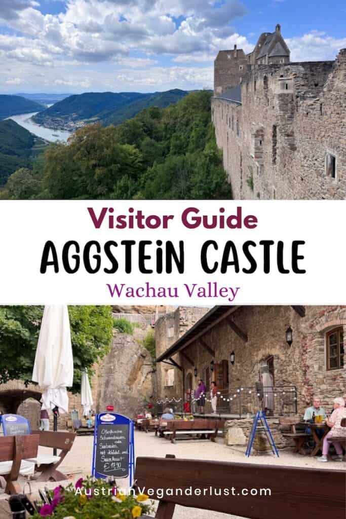 Collage featuring scenic views of Burgruine Aggstein overlooking the Danube River and the castle courtyard restaurant in the Wachau Valley. The cover text reads "Visitor Guide. AGGSTEIN CASTLE. Wachau Valley." and "AustrianVeganderlust.com".
