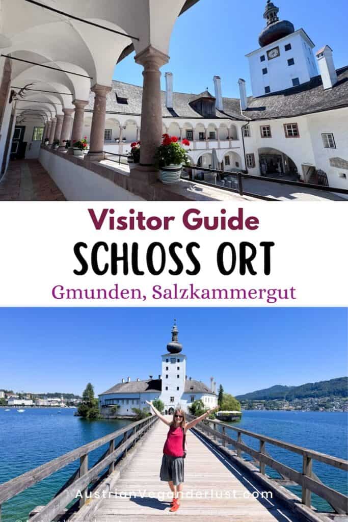 Visitor guide cover for Schloss Ort with two photos of the white lakeside castle in Gmunden. Text reads "Visitor Guide. SCHLOSS ORT. Gmunden. Salzkammergut." The lower photo shows a woman with her arms raised on the wooden bridge leading to the castle across the blue lake.
